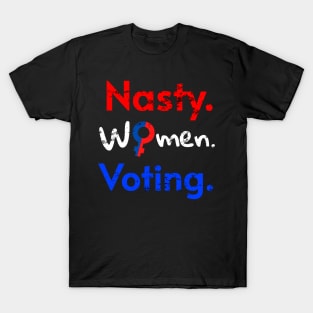 Nasty Women Voting Feminist Distress Design, 2020 Election for Bide Harris President T-Shirt